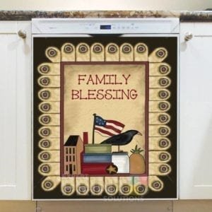 Prim Country Patriot Design #9 - Family Blessings Dishwasher Sticker