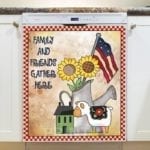 Prim Country Patriot Design #5 - Family and Friends Gather Here Dishwasher Sticker