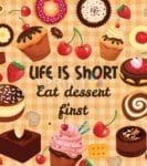 Life is Short Eat Dessert First Dishwasher Sticker