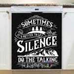Let the Silence Do the Talking Dishwasher Sticker