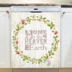 Wreath with a Beautiful Quote - Home a Slice of Heaven on Earth Dishwasher Sticker