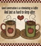 Good Conversations - Good conversation is as stimulating as coffee and just as hard to sleep after Dishwasher Sticker