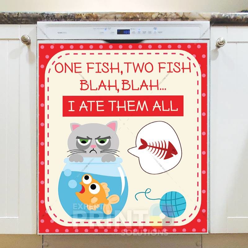 Thoughts of a Grouchy Cat #7 - One fish, two fish blah, blah... I ate them all Dishwasher Sticker