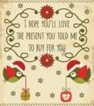 Christmas - Funny Saying - I Hope You'll Love The Present You Told Me To Buy For You Dishwasher Sticker