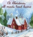 Christmas - At Christmas All Roads Lead Home Dishwasher Sticker