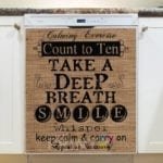 Farmhouse Burlap Pattern - Calming Exercise - Count to Ten, Take a Deep Breath, Smile, Whisper Dishwasher Sticker