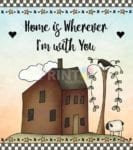 Primitive Country Folk Design #17 - Home is Wherever I'm with You Dishwasher Sticker