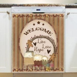 Primitive Country Folk Design #1 - Welcome - Live Love Hope Dishwasher Sticker