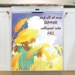 Lovely Cozy Autumn #60 - And All at Once Summer Collapsed into Fall Dishwasher Sticker