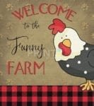 Welcome to the Funny Farm Rooster Garden Flag