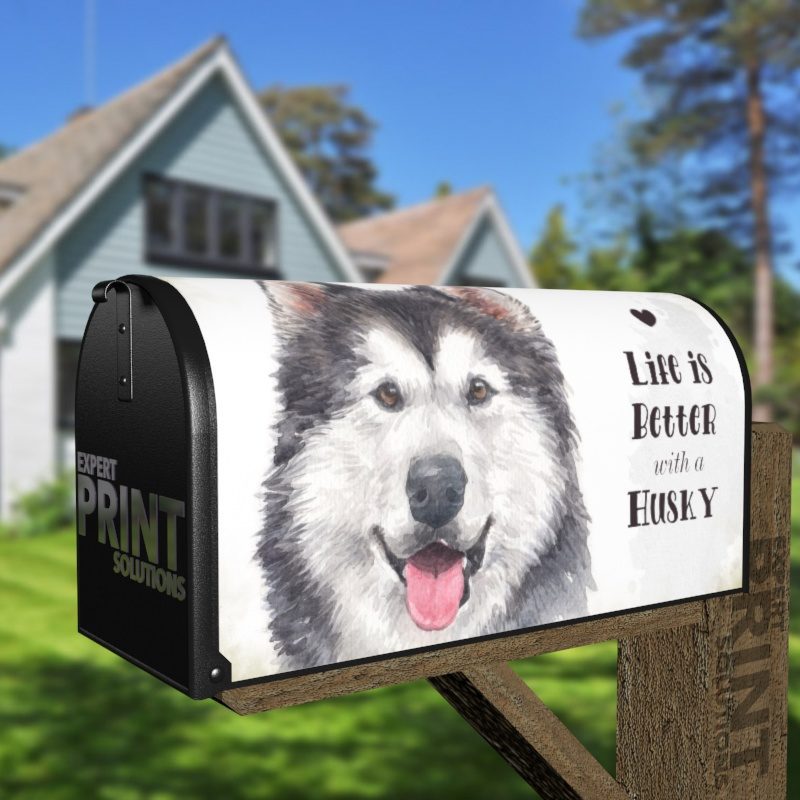 Life is Better with a Husky Decorative Curbside Farm Mailbox Cover